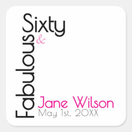 Pegatina Cuadrada Sixty Fabulous Birthday Chic Pink & Black