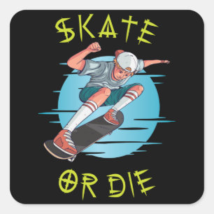Pegatina Cuadrada Skate o muere Skateboard Boy