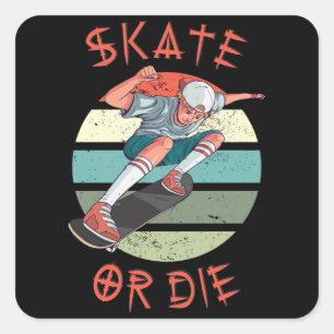 Pegatina Cuadrada Skate o muere Skateboard Boy