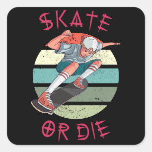 Pegatina Cuadrada Skate o muere Skateboard Boy