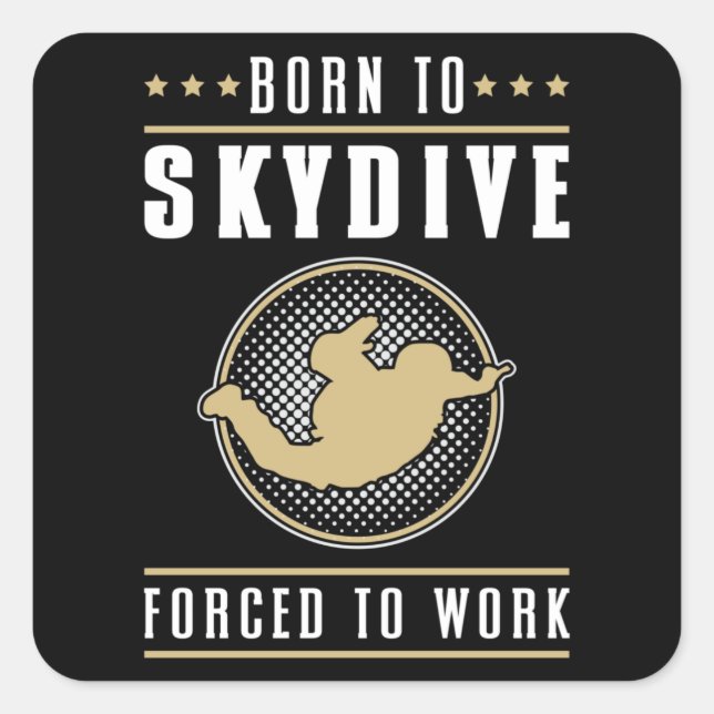 Pegatina Cuadrada Skydiving Skydive Jump Skydiver Plane Funny Gift (Anverso)