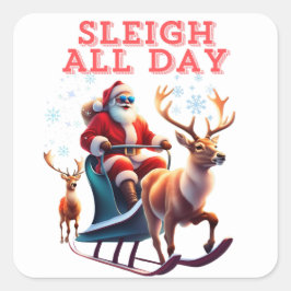 Pegatina Cuadrada Sleigh All Day