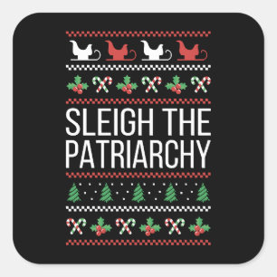 Pegatina Cuadrada Sleigh El Patriarcado II