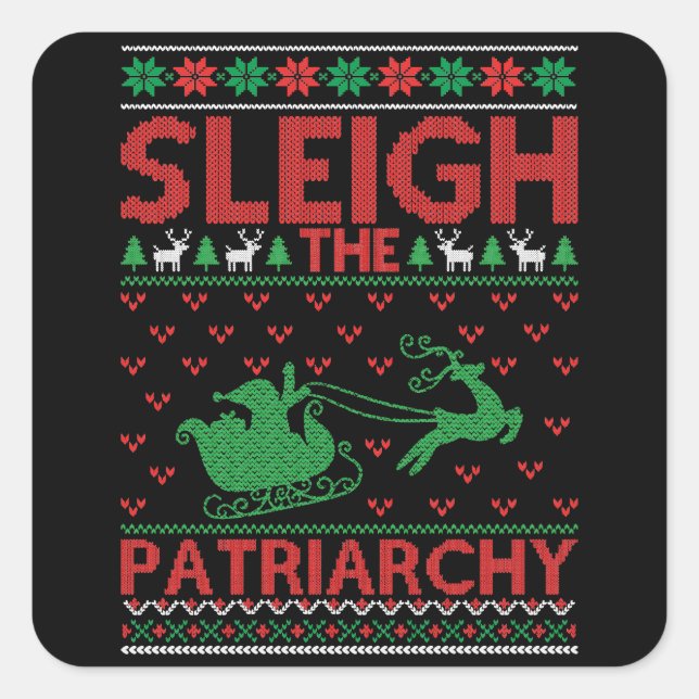 Pegatina Cuadrada Sleigh The Patriarchy Feminist Christmas (Anverso)