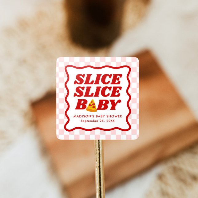 Pegatina Cuadrada Slice Slice Baby Pizza Baby Shower (Subido por el creador)
