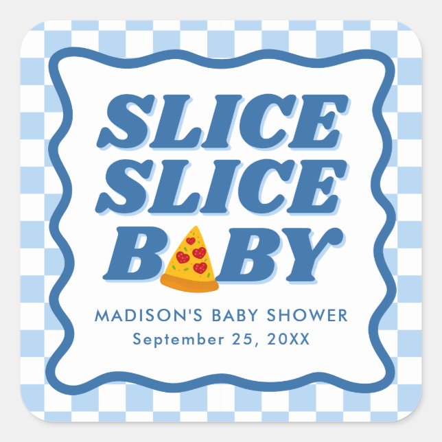 Pegatina Cuadrada Slice Slice Baby Pizza Baby Shower (Anverso)