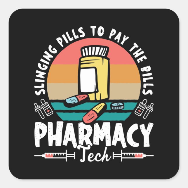 Pegatina Cuadrada Slinging Pills Farmacy Technician Pharmacy Pharmac (Anverso)