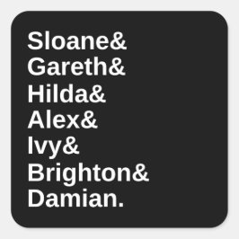 Pegatina Cuadrada Sloane&Gareth&Hilda&Alex&Brighton&Damian
