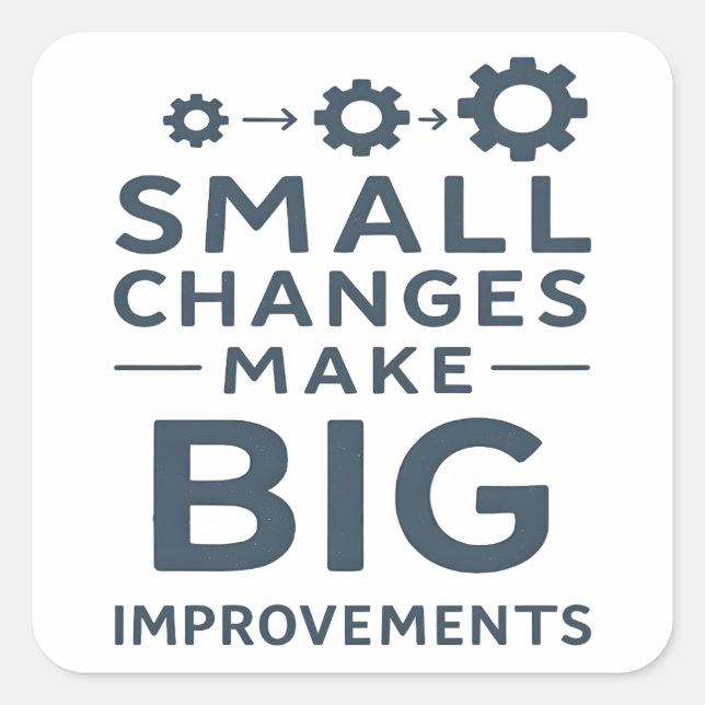 Pegatina Cuadrada Small Changes Make Big Improvements Kaizen culture (Anverso)
