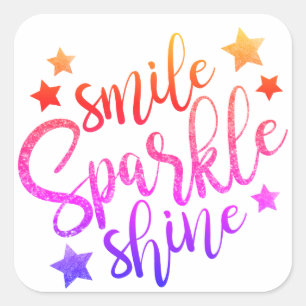 Pegatina Cuadrada Smile Sparkle Shine Motivational de múltiples colo