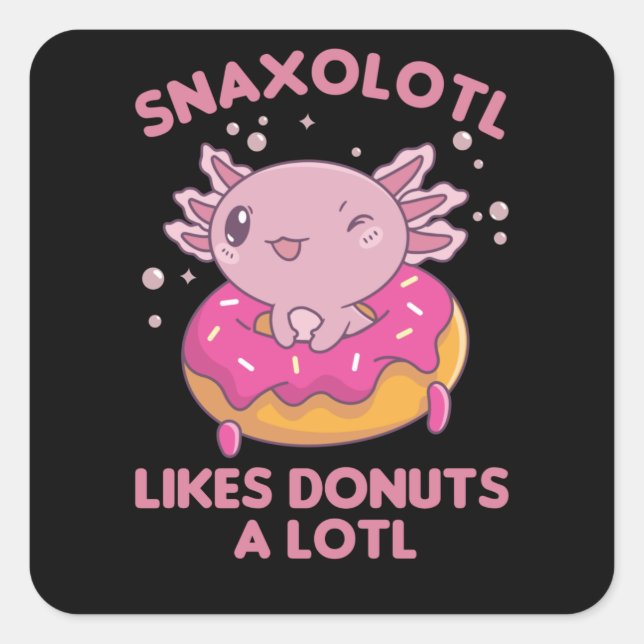 Pegatina Cuadrada Snaxolotl Axolotl Donut Ama A Los Animales Dulces (Anverso)