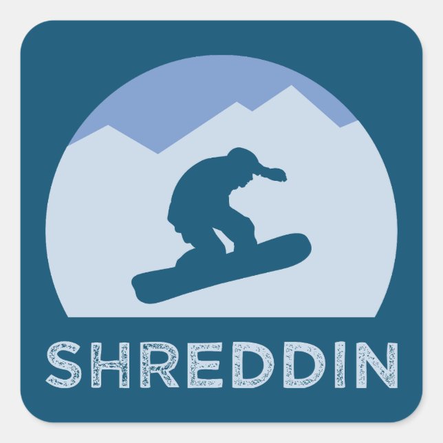Pegatina Cuadrada Snowboard Silhouette Shreddin Guay (Anverso)