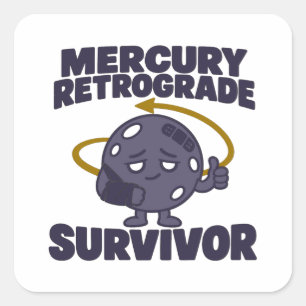Pegatina Cuadrada Sobreviviente de Mercurio retrógrado Planeta lindo