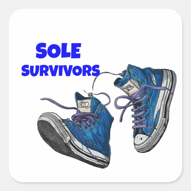 Pegatina Cuadrada Sobrevivientes solos - Un Par De Entrenadores Bien (Anverso)