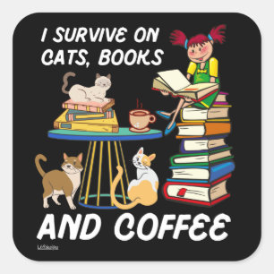 Pegatina Cuadrada SOBREVIVIR EN GATOS, LIBROS Y CAFÉ lindo gato grac