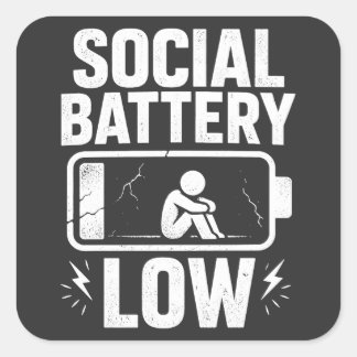 Pegatina Cuadrada Social Battery Low Warning