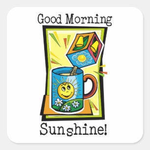 Pegatina Cuadrada ¡Sol de la buena mañana!