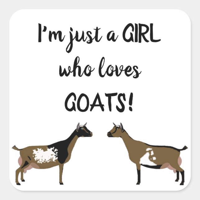Pegatina Cuadrada Solamente un chica que ama las cabras - Leche enan (Anverso)