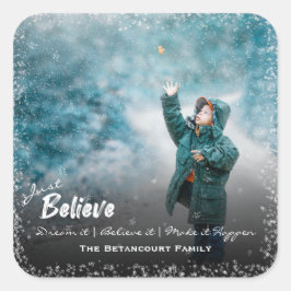 Pegatina Cuadrada Sólo creer | Foto de nieve Feliz Navidad