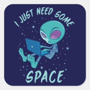 Pegatina Cuadrada Solo necesito algo de espacio ajeno con portátil