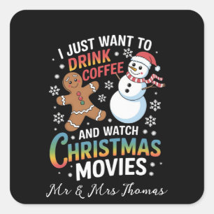 Pegatina Cuadrada Solo quiero beber películas de Navidades de Coffee