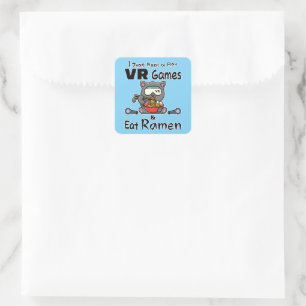 Pegatina Cuadrada Solo quiero jugar VR y comer Ramen