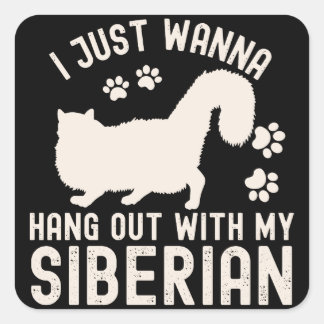Pegatina Cuadrada Solo Quiero Salir Con Mi Gato Siberiano