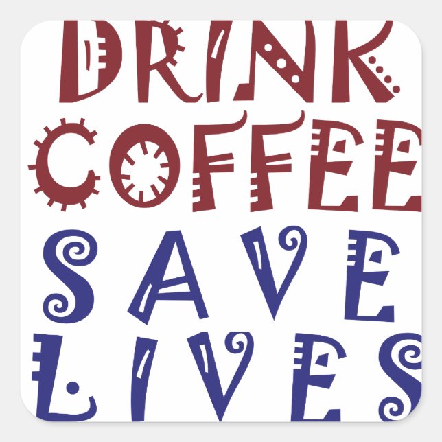 Pegatina Cuadrada Solo quiero tomar café Salva vidas (Anverso)