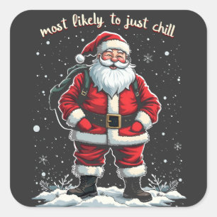 Pegatina Cuadrada Solo soy un tipo relajado de Navidad Santa Claus t