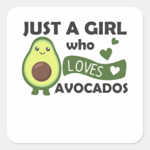 Pegatina Cuadrada Solo Un Chica Adaguado Ama El Aguacate Dulce