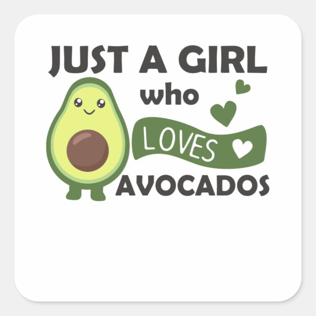 Pegatina Cuadrada Solo Un Chica Adaguado Ama El Aguacate Dulce (Anverso)