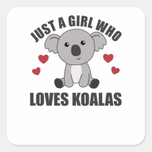 Pegatina Cuadrada Sólo un Chica que ama a Koalas - Cute Koala