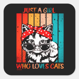 Pegatina Cuadrada SÓLO UN CHICA QUE AMA A LOS GATOS lindo gato graci