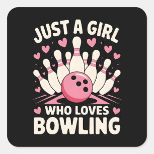 Pegatina Cuadrada Sólo un Chica que ama Bowling