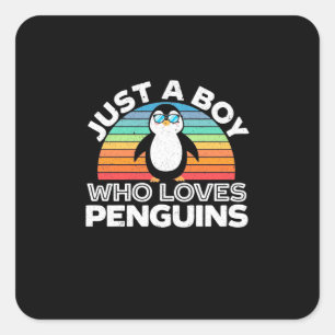 Pegatina Cuadrada Solo un chico que ama a los pingüinos