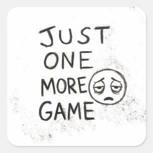 Pegatina Cuadrada Solo un juego más divertido cita de jugador