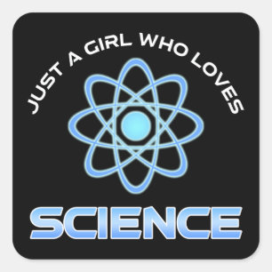 Pegatina Cuadrada Solo una chica que ama la ciencia