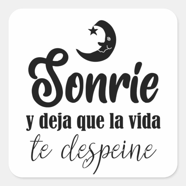 Pegatina Cuadrada Sonríe y deja que la vida te despeine (Anverso)
