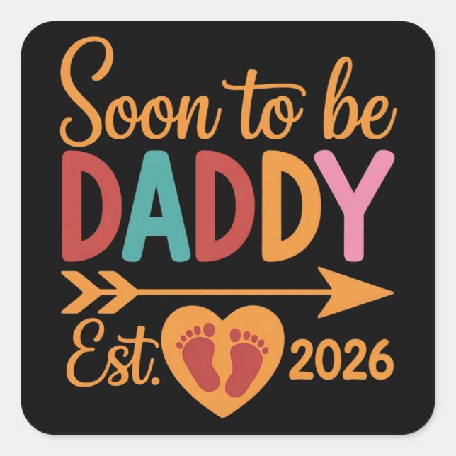 Pegatina Cuadrada Soon to Be Daddy 2026 Loading Pregnancy Announce (Anverso)