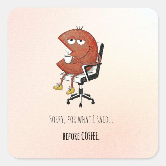 Pegatina Cuadrada Sorry Before Coffee Retro Cartoon Laptop Decal (Anverso)