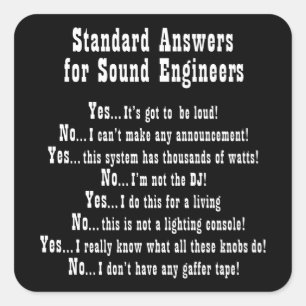 Pegatina Cuadrada SOUND ENGINEER RESPONDE A Sound Guy Audio Engineer