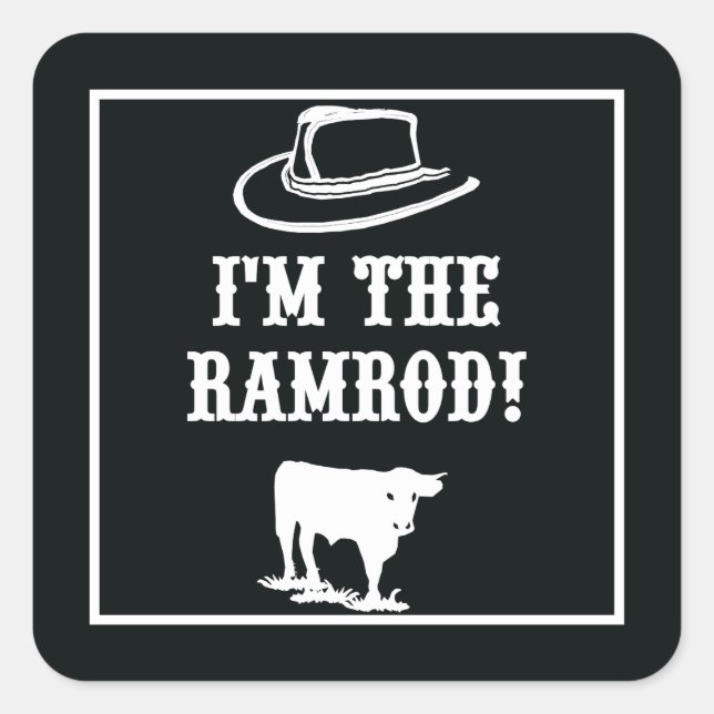 Pegatina Cuadrada ¡Soy el RAMROD! (Anverso)
