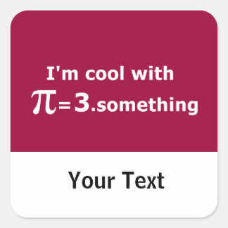 Pegatina Cuadrada Soy Guay Con Pi Es 3 Puntos Algo