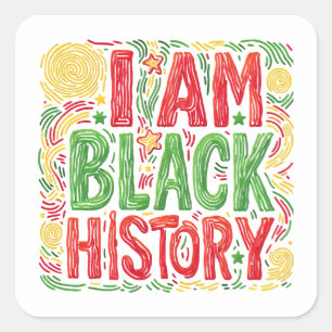 Pegatina Cuadrada Soy historia negra - Activismo negro