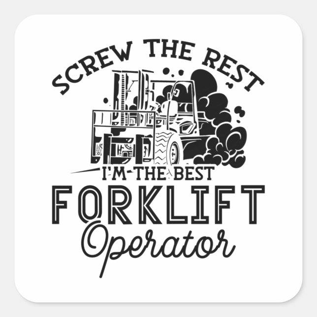 Pegatina Cuadrada Soy la mejor operadora de carretillas para conduct (Anverso)