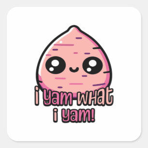 Pegatina Cuadrada ¡Soy Lo Que Soy! Clásico Cute Yam Pun