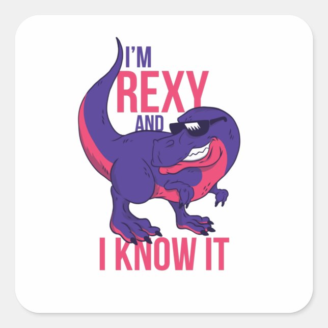 Pegatina Cuadrada Soy Rexy y lo sé T-Rex (Anverso)