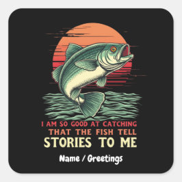 Pegatina Cuadrada Soy tan bueno capturando pescado