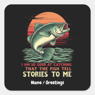 Pegatina Cuadrada Soy tan bueno capturando pescado