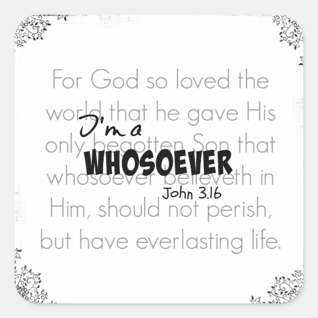 Pegatina Cuadrada Soy toda la Biblia Verse Cita John 3.16 (Anverso)